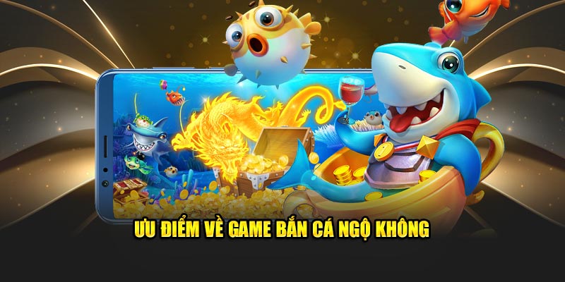 Các tính năng nổi bật game bắn cá ngộ không